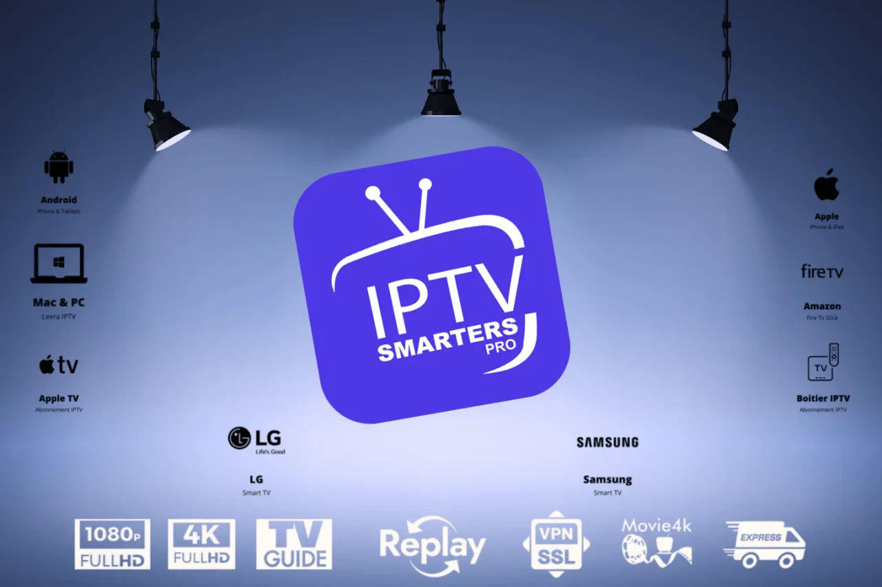 Abonnement IPTV Smarters Pro